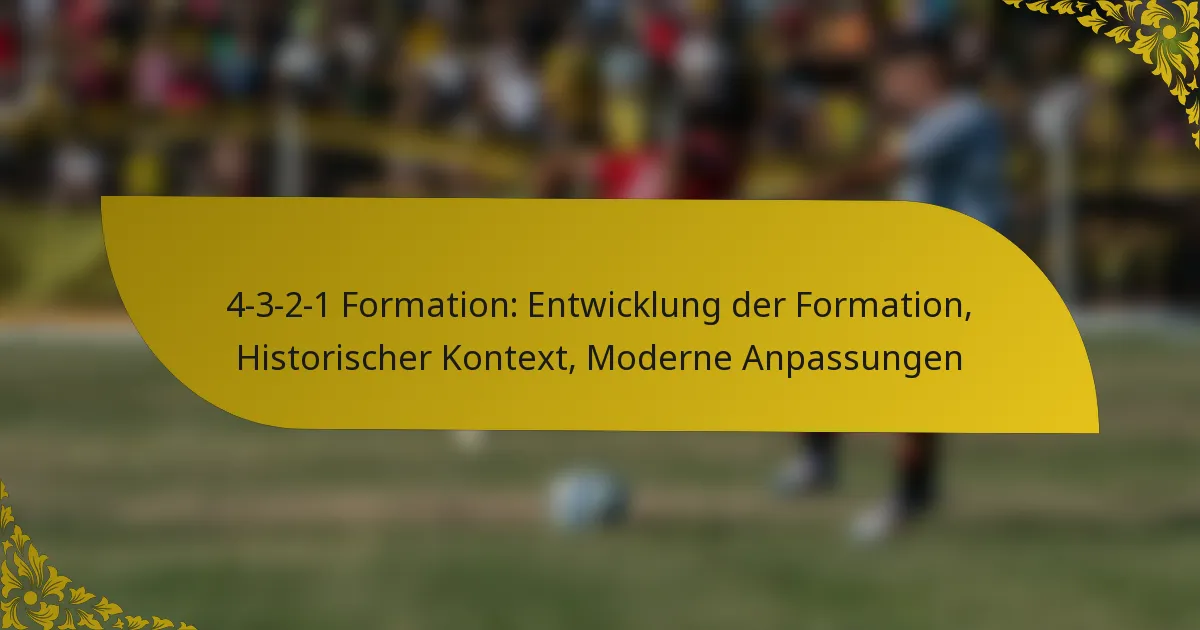 4-3-2-1 Formation: Entwicklung der Formation, Historischer Kontext, Moderne Anpassungen