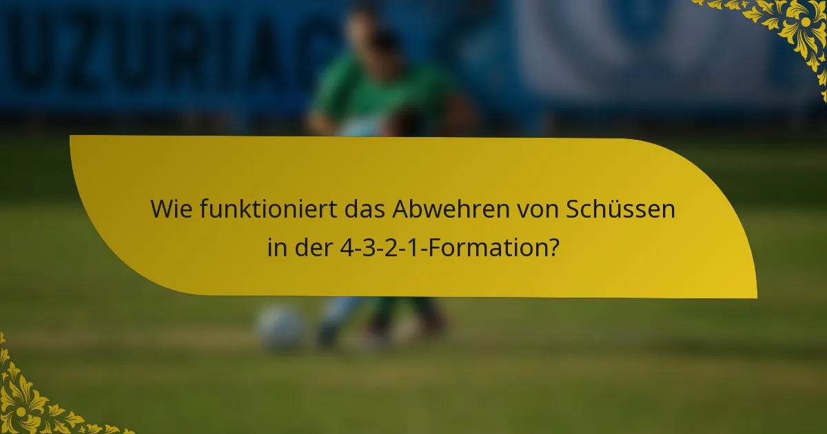 Wie funktioniert das Abwehren von Schüssen in der 4-3-2-1-Formation?
